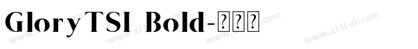 GloryTSI Bold字体转换